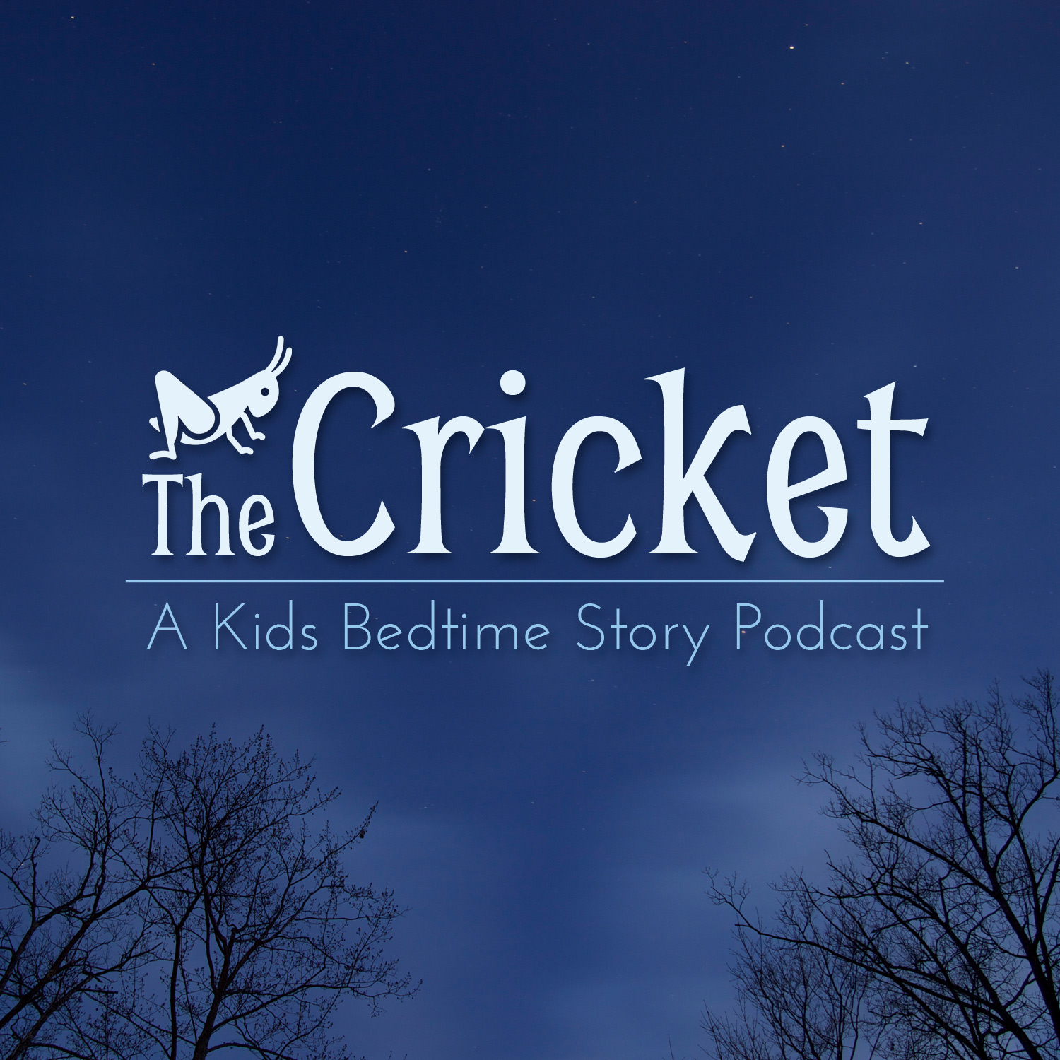 The Cricket A Kids Bedtime Story Podcast